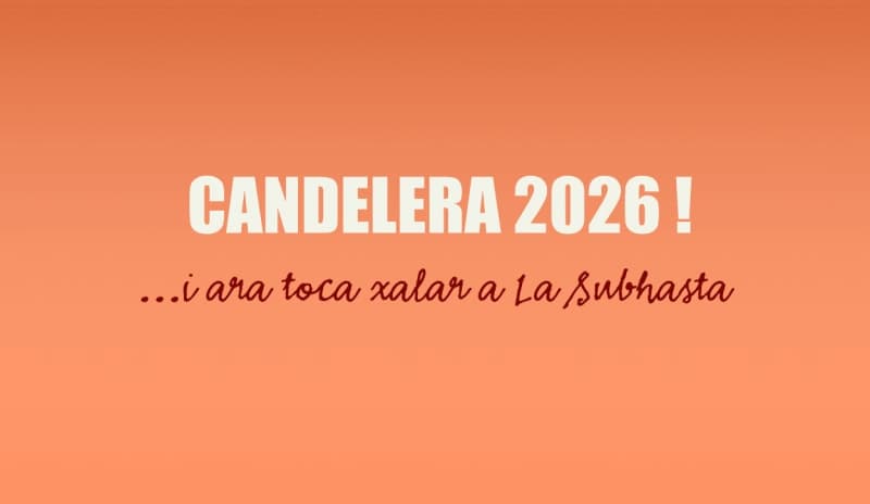La Candelera 2026 ja és aquí: festa, tradició i bona taula a La Subhasta